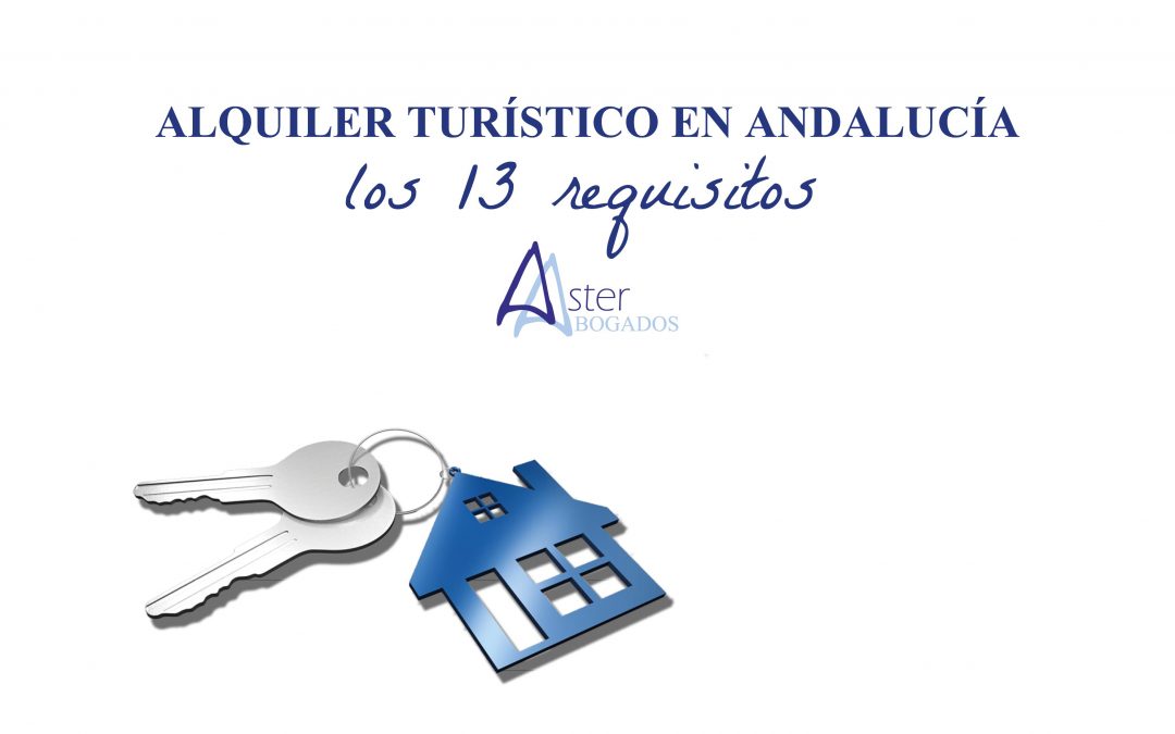 Alquiler turístico en Andalucía: los 13 requisitos que necesitas